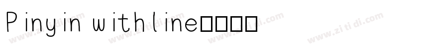 Pinyin withline字体转换